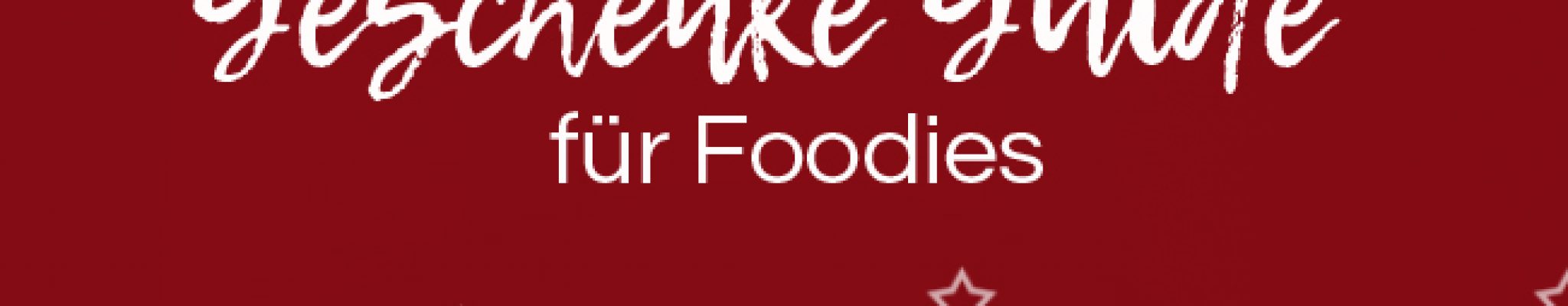 GeschenkeguideFoodies